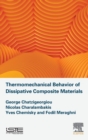 Image for Thermomechanical behavior of dissipative composite materials
