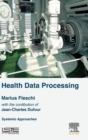 Image for Health data processing  : systemic approaches