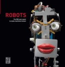Image for Robots: The 500-Year Quest to Make Machines Human