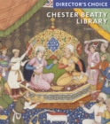 Image for Chester Beatty Library  : director&#39;s choice