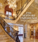 Image for The Newport experience  : sustaining historic preservation into the 21st century