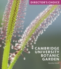 Image for Cambridge University Botanic Garden  : director&#39;s choice