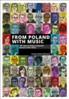 Image for From Poland with music  : 100 years of Polish composers abroad (1918-2018)
