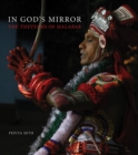 Image for In God&#39;s mirror  : the Theyyams of Malabar