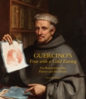 Image for Guercino&#39;s friar with a gold earring  : Fra Bonaventura Bisi, painter and art dealer