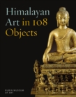 Image for Himalayan art in 108 objects