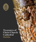 Image for Treasures of Christ Church Cathedral Dublin
