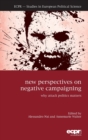 Image for New perspectives on negative campaigning  : why attack politics matters