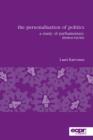 Image for Personalisation of Politics: A Study of Parliamentary Democracies