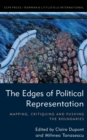 Image for The Edges of Political Representation : Mapping, Critiquing and Pushing the Boundaries