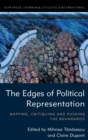 Image for The Edges of Political Representation: Mapping, Critiquing and Pushing the Boundaries