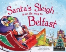 Image for Santa&#39;s Sleigh is on its Way to Belfast