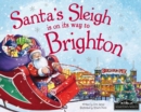 Image for Santa&#39;s Sleigh is on its Way to Brighton