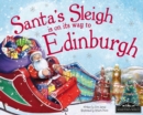 Image for Santa&#39;s Sleigh is on its Way to Edinburgh
