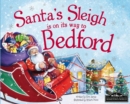 Image for Santa&#39;s sleigh is on its way to Bedford