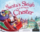 Image for Santa&#39;s sleigh is on its way to Chester