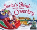 Image for Santa&#39;s Sleigh is on its Way to Coventry