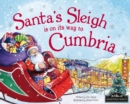 Image for Santa&#39;s sleigh is on its way to Cumbria