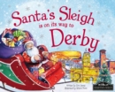 Image for Santa&#39;s sleigh is on its way to Derby