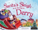 Image for Santa&#39;s sleigh is on its way to Derry