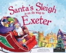 Image for Santa&#39;s Sleigh is on its Way to Exeter