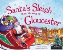 Image for Santa&#39;s Sleigh is on its Way to Gloucester