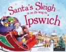 Image for Santa&#39;s sleigh is on its way to Ipswich