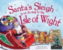 Image for Santa&#39;s sleigh is on its way to the Isle of Wight