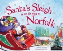 Image for Santa&#39;s Sleigh is on its Way to Norfolk