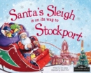 Image for Santa&#39;s sleigh is on its way to Stockport