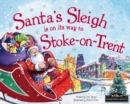 Image for Santa&#39;s sleigh is on its way to Stoke-on-Trent