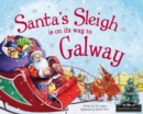 Image for Santa&#39;s sleigh is on its way to Galway