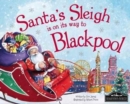 Image for Santa&#39;s sleigh is on its way to Blackpool
