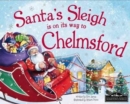 Image for Santa&#39;s Sleigh is on it&#39;s Way to Chelmsford