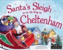 Image for Santa&#39;s Sleigh is on it&#39;s Way to Cheltenham