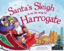 Image for Santa&#39;s sleigh is on its way to Harrogate