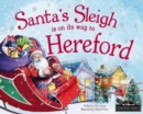 Image for Santa&#39;s Sleigh is on it&#39;s Way to Hereford
