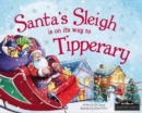 Image for Santa&#39;s sleigh is on its way to Tipperary
