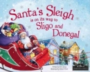 Image for Santa&#39;s sleigh is on its way to Donegal and Sligo