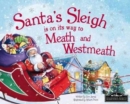 Image for Santa&#39;s sleigh is on its way to Meath and Westmeath