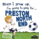 Image for When I grow up, I&#39;m going to play for...Preston