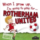 Image for When I grow up, I&#39;m going to play for...Rotherham