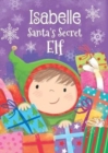Image for Isabelle - Santa&#39;s Secret Elf