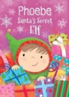 Image for Phoebe - Santa&#39;s Secret Elf
