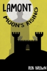 Image for Lamont  : moon&#39;s rising
