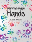 Image for Mummy&#39;s Magic Hands