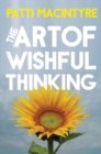 Image for The Art of Wishful Thinking