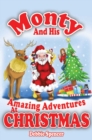 Image for Monty and His Amazing Adventures at Christmas
