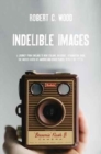 Image for Indelible Images