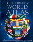 Image for Children&#39;s World Atlas : An interesting and informatiive atlas explaining every corner of our planet